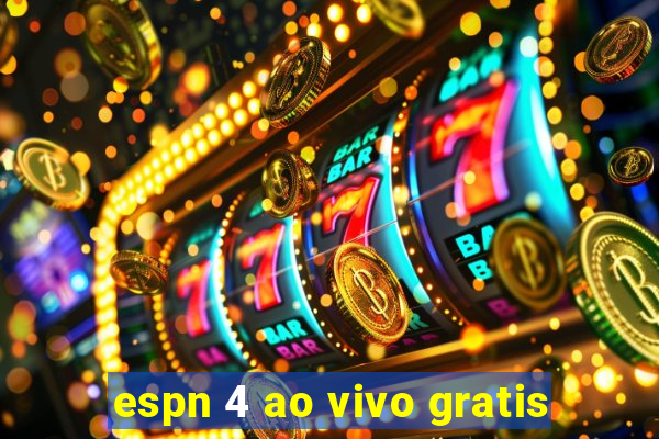 espn 4 ao vivo gratis